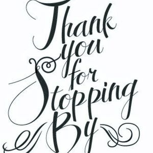 Thank You for Stopping By